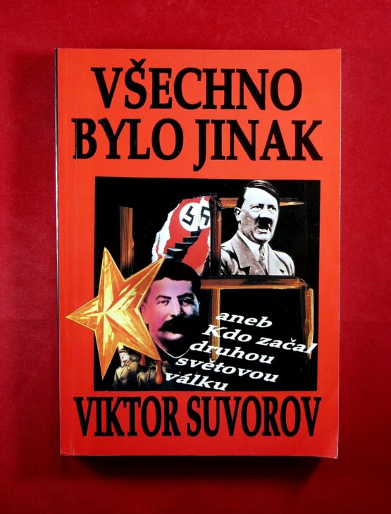 Všechno bylo jinak aneb Kdo začal druhou světovou válku