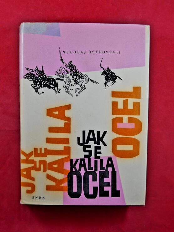 Jak se kalila ocel