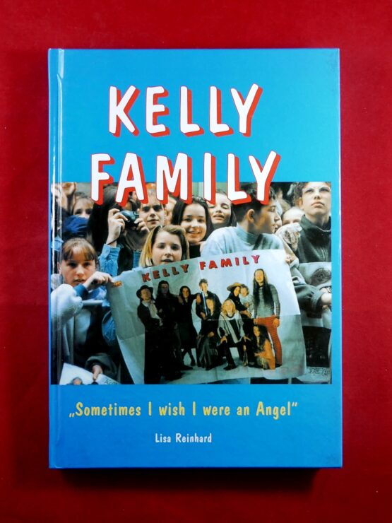 Kelly family - Sometimes I wish I were an Angel