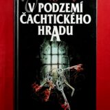 V podzemí Čachtického hradu |/ Čachtická paní ve vězení a na svobodě / Čachtická paní před Božím soudem - Image 2