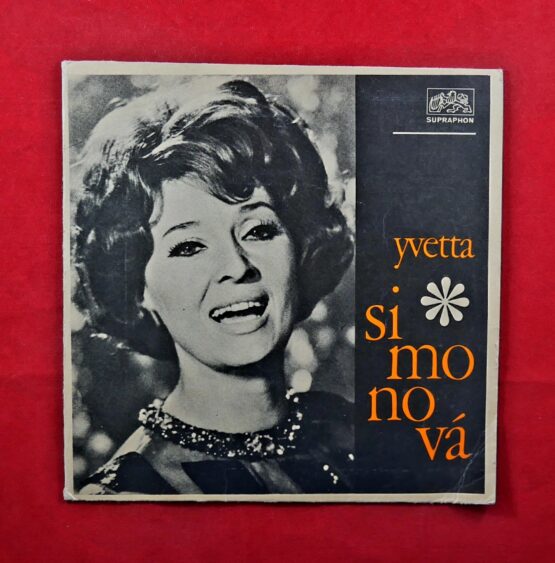Yvetta Simonová - Srdce mé jak housle zní / Svítá (SP), 013813 g