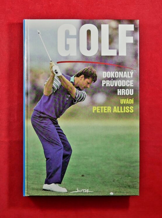 Golf - Dokonalý průvodce hrou