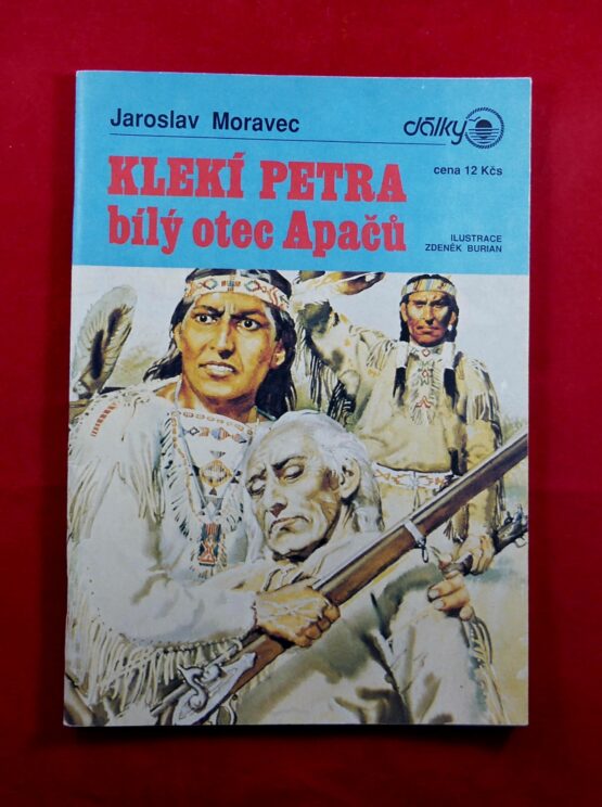 Klekí Petra a bílý otec Apačů