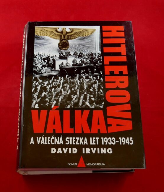 Hitlerova válka a válečná stezka let 1933 - 1945