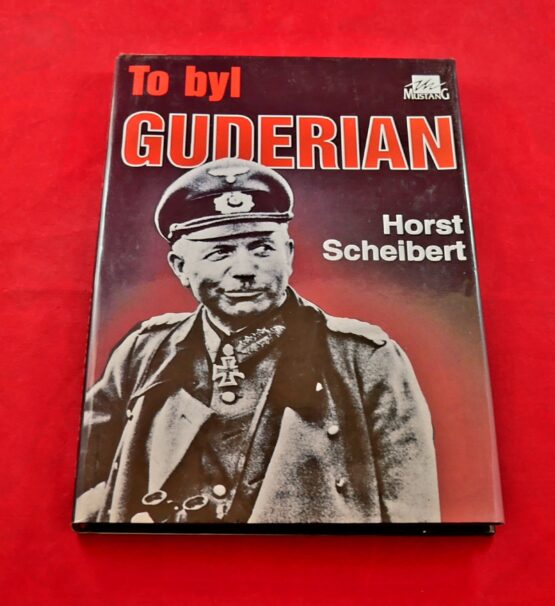 To byl Guderian