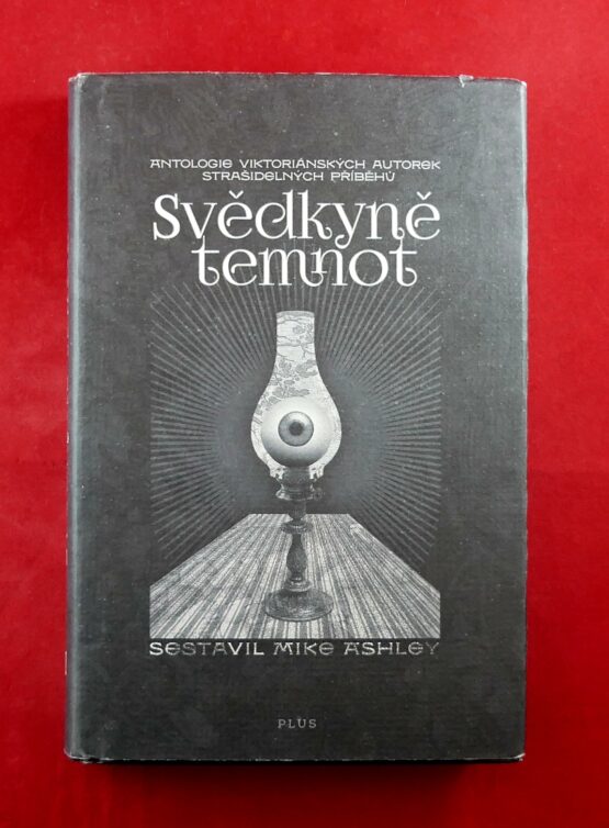 Svědkyně temnot - Antologie viktoriánských autorek strašidelných příběhů