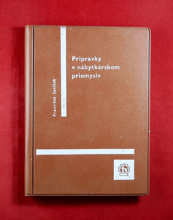 Prípravky v nábytkárskom priemysle