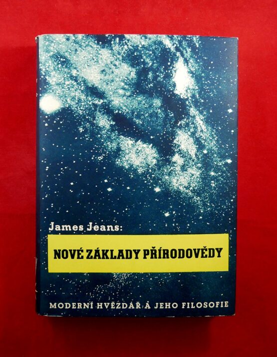 Nové základy přírodovědy - Moderní hvězdář a jeho filosofie
