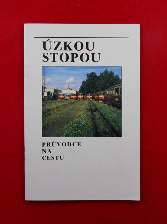 Úzkou stopou - Průvodce na cestu